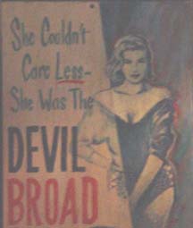 She could care less, she was the Devil Broad !!